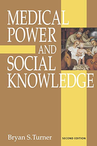 Medical Power and Social Knowledge - Turner, Bryan S.