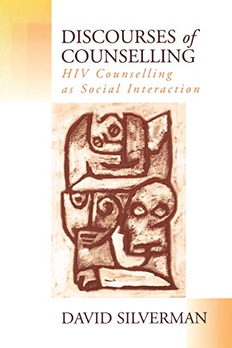 Stock image for Discourses of Counselling: HIV Counselling as Social Interaction for sale by AwesomeBooks
