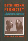 9780803976771: Rethinking Ethnicity: Arguments and Explorations