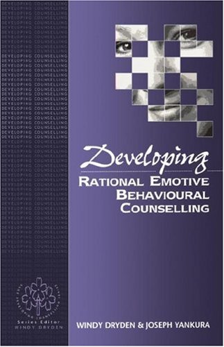 Imagen de archivo de Developing Rational Emotive Behavioural Counselling (Developing Counselling series) a la venta por WorldofBooks