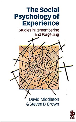 9780803977563: The Social Psychology of Experience: Studies in Remembering and Forgetting (Inquiries in Social Construction series)