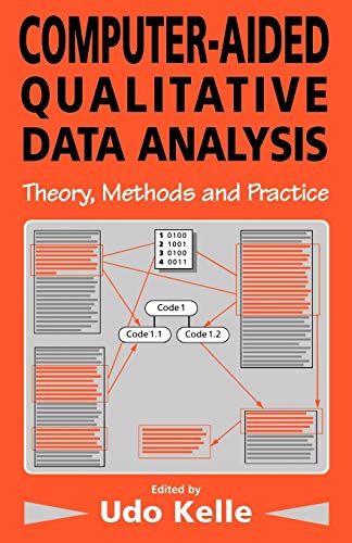 9780803977617: Computer-Aided Qualitative Data Analysis: Theory, Methods and Practice