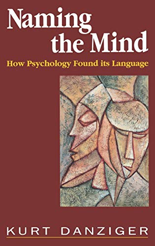 9780803977624: Naming the Mind: How Psychology Found Its Language