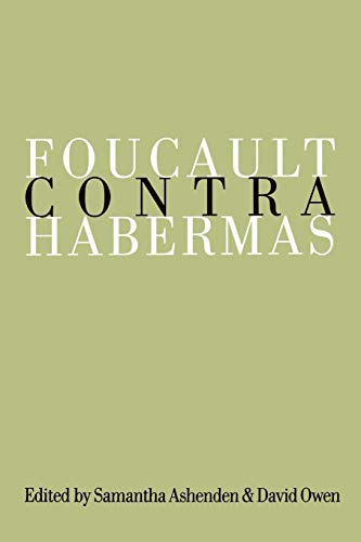 9780803977716: Foucault Contra Habermas: Recasting the Dialogue between Genealogy and Critical Theory