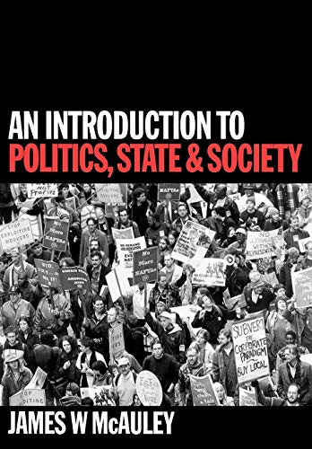 Beispielbild fr An Introduction to Politics, State and Society zum Verkauf von Better World Books