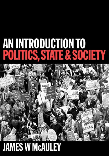 Stock image for An Introduction to Politics, State and Society for sale by Better World Books