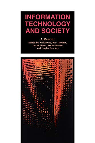 9780803979819: Information Technology and Society: A Reader (Published in association with The Open University)