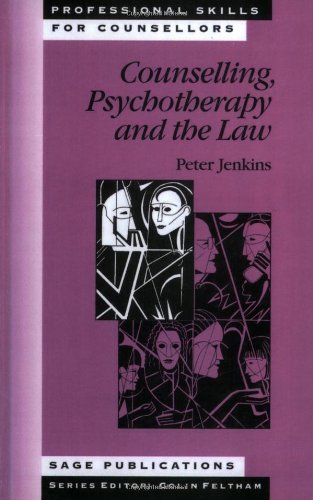 Beispielbild fr Counselling, Psychotherapy and the Law (Professional Skills for Counsellors Series) zum Verkauf von WorldofBooks