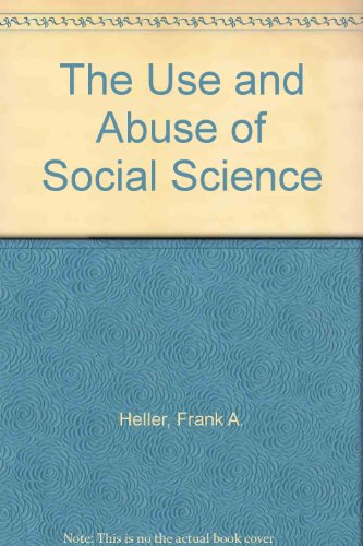 Stock image for The Use and Abuse of Social Science for sale by Better World Books Ltd