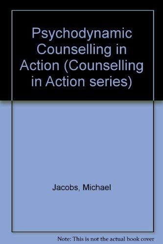 Stock image for Psychodynamic Counselling in Action (Counselling in Action series) for sale by WorldofBooks