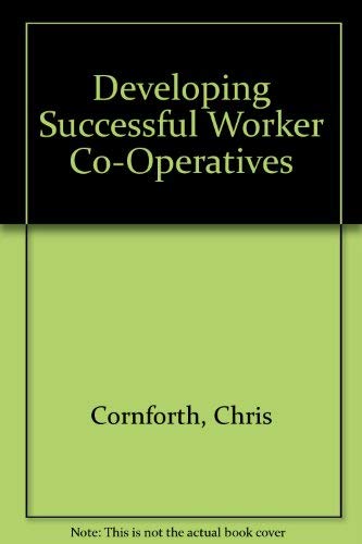 9780803980761: Developing Successful Worker Cooperatives