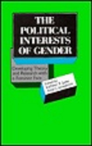 Stock image for The Political Interests of Gender : Developing Theory and Research with a Feminist Face (Modern Politics Ser., Vol. 20) for sale by Murphy-Brookfield Books