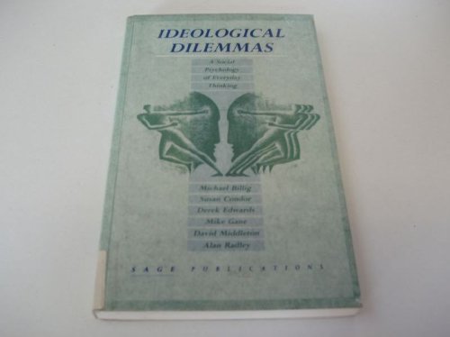 Stock image for Ideological Dilemmas : A Social Psychology of Everyday Thinking for sale by Better World Books