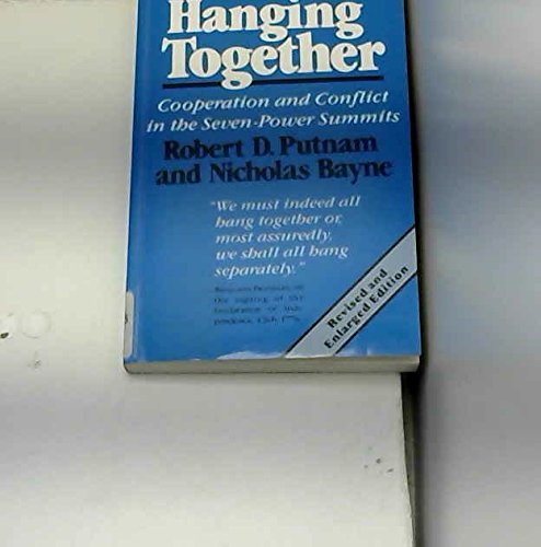 Beispielbild fr Hanging Together: Co-operation and Conflict in the Seven-Power Summits zum Verkauf von Wonder Book