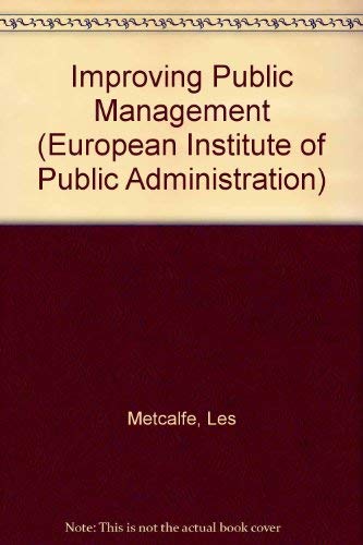 9780803981034: Improving Public Management (European Institute of Public Administration)