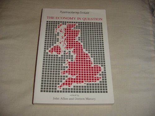 Beispielbild fr The Economy in Question: Restructuring Britain: v. 1 (Published in association with The Open University) zum Verkauf von AwesomeBooks