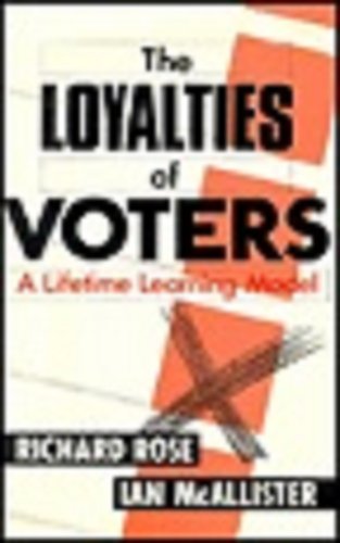 The Loyalties of Voters (9780803982741) by Rose, Richard; McAllister, Ian