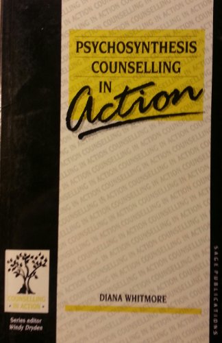 9780803982796: Psychosynthesis Counselling in Action (Counselling in Action Series)