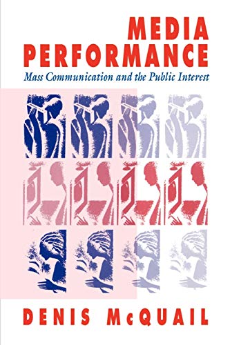 Beispielbild fr Media Performance: Mass Communication and the Public Interest zum Verkauf von WorldofBooks