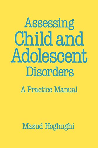 Stock image for Assessing Child and Adolescent Disorders: A Practice Manual for sale by WorldofBooks