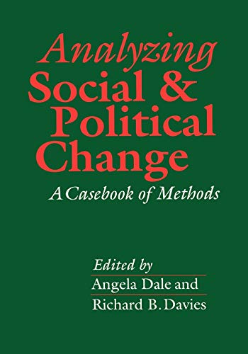 Imagen de archivo de Analyzing Social and Political Change: A Casebook of Methods a la venta por WorldofBooks