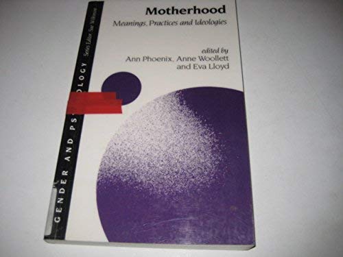 Imagen de archivo de Motherhood: Meanings, Practices and Ideologies (Gender and Psychology series) a la venta por WorldofBooks