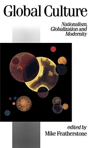 9780803983229: Global Culture: Nationalism, Globalization and Modernity: A Theory Culture and Society Special Issue