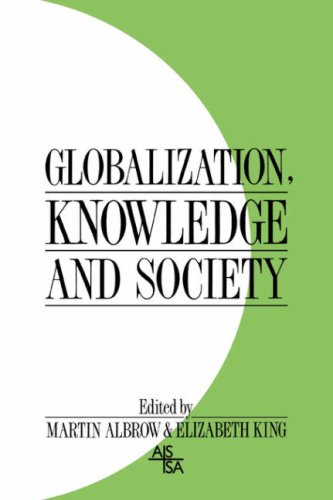 Beispielbild fr Globalization, Knowledge and Society: Readings from International Sociology zum Verkauf von Wonder Book