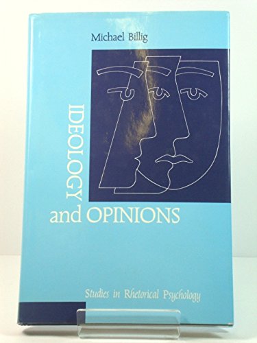 9780803983311: Ideology and Opinions: Studies in Rhetorical Psychology (Loughborough Studies in Communication and Discourse)