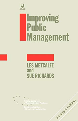 Improving Public Management (European Institute of Public Administration) (9780803984004) by Metcalfe, Les; Richards, Sue