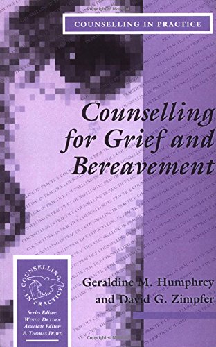 Beispielbild fr Counselling for Grief and Bereavement (Therapy in Practice) zum Verkauf von Half Price Books Inc.