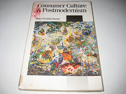 Beispielbild fr Consumer Culture and Postmodernism zum Verkauf von Better World Books