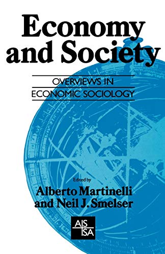 Beispielbild fr Economy and Society: Overviews in Economic Sociology: 41 (SAGE Studies in International Sociology) zum Verkauf von AwesomeBooks