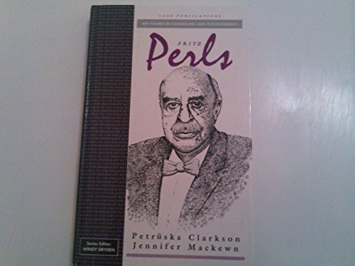 Beispielbild fr Fritz Perls (Key Figures in Counselling and Psychotherapy series) zum Verkauf von Ergodebooks