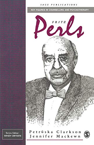 9780803984530: Fritz Perls (Key Figures in Counselling and Psychotherapy series)