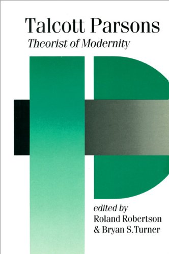 Imagen de archivo de Talcott Parsons Vol. 8 : Theorist of Modernity a la venta por Better World Books