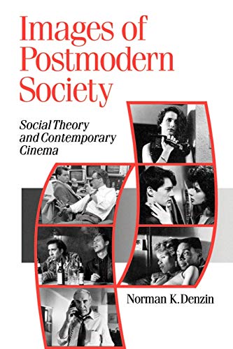 Beispielbild fr Images of Postmodern Society: Social Theory and Contemporary Cinema (Published in association with Theory, Culture & Society) zum Verkauf von SecondSale