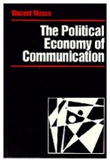 9780803985605: The Political Economy of Communication: Rethinking and Renewal (Media Culture & Society series)