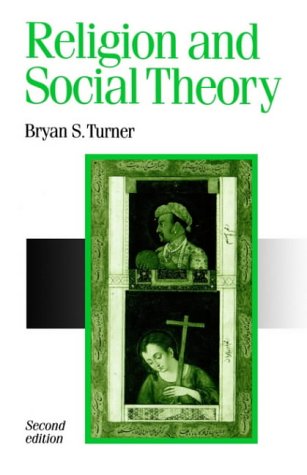 Stock image for Religion and Social Theory: 10 (Published in association with Theory, Culture & Society) for sale by WorldofBooks