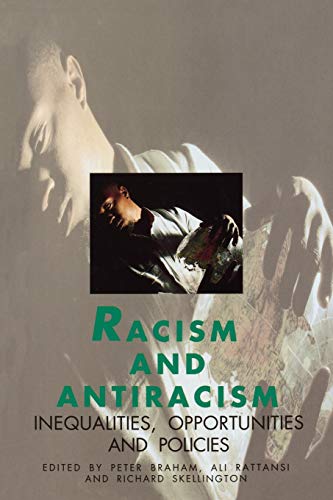 Beispielbild fr Racism and Antiracism : Inequalities, Opportunities and Policies zum Verkauf von Better World Books