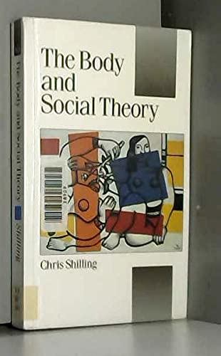 Beispielbild fr The Body and Social Theory zum Verkauf von Better World Books