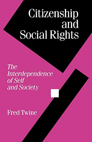 Imagen de archivo de Citizenship and Social Rights: The Interdependence of Self and Society: 33 (Politics and Culture series) a la venta por WorldofBooks
