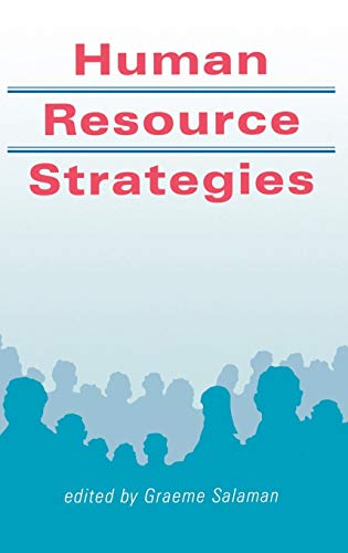 Human Resource Strategies; - Salaman, Graeme et al (Edited by)