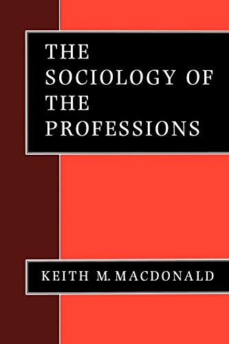 9780803986343: The Sociology of the Professions (Theory, Culture and Society)
