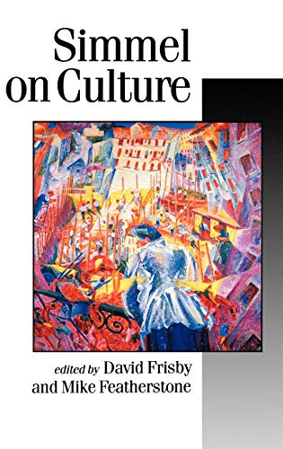 Stock image for Simmel on Culture: Selected Writings (Published in association with Theory, Culture & Society) for sale by WorldofBooks