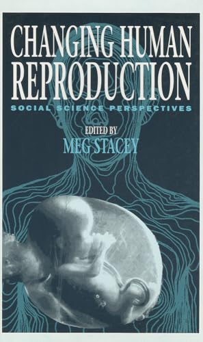 Stock image for Changing Human Reproduction: Social Science Perspectives for sale by Ergodebooks