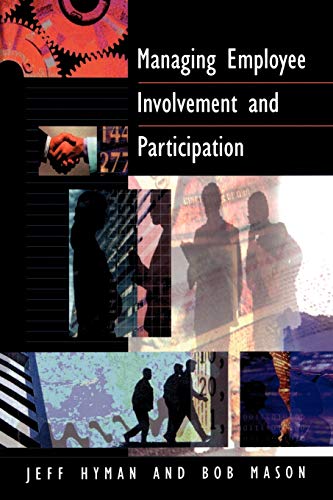 9780803987272: Managing Employee Involvement and Participation