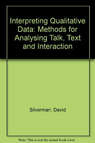 Imagen de archivo de Interpreting Qualitative Data : Methods for Analysing Talk, Text and Interaction a la venta por Better World Books