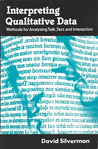 Beispielbild fr Interpreting Qualitative Data: Methods for Analysing Talk, Text and Interaction zum Verkauf von WorldofBooks