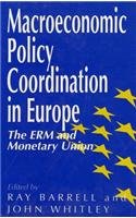 Stock image for Macroeconomic Policy Coordination in Europe: The ERM and Monetary Union for sale by Anybook.com